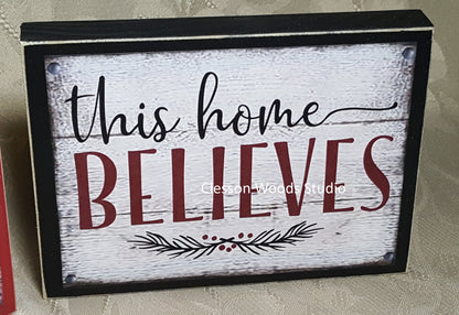 This Home Believes Small Wood Block Sign (Horizontal)
