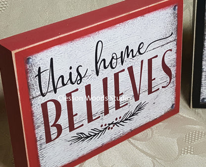 This Home Believes Small Wood Block Sign (Horizontal)