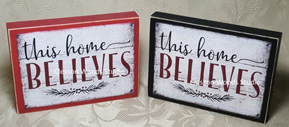 This Home Believes Small Wood Block Sign (Horizontal)