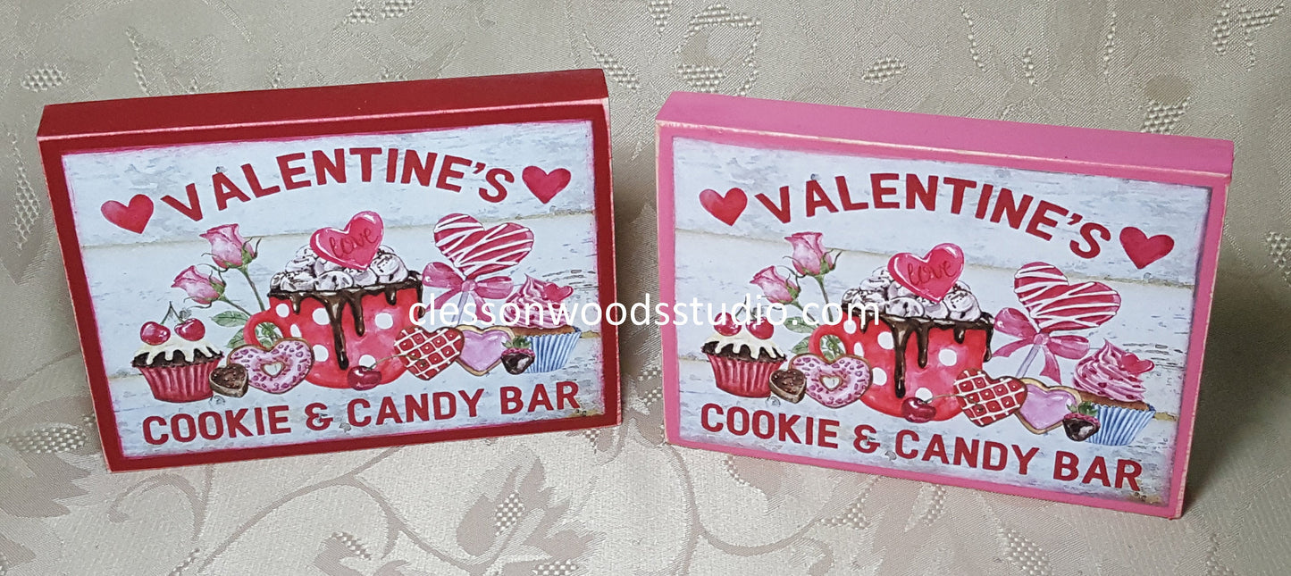 Valentine's Cookie and Candy Bar Small Wood Sign