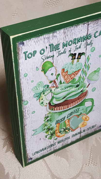 Top O The Morning Cafe St. Patrick's Day Wood Sign