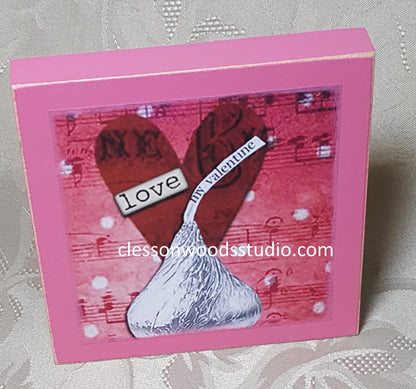 Love Chocolate Kiss Pink Wood Sign