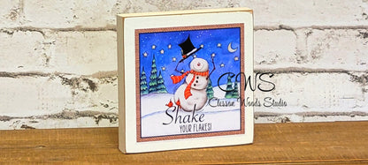 Shake Your Flakes Snowman Square Wood Sign