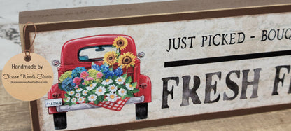 Red Truck Spring Flowers Fresh Flowers Just Picked Bouquets Stems Blooms Brown Wood Sign