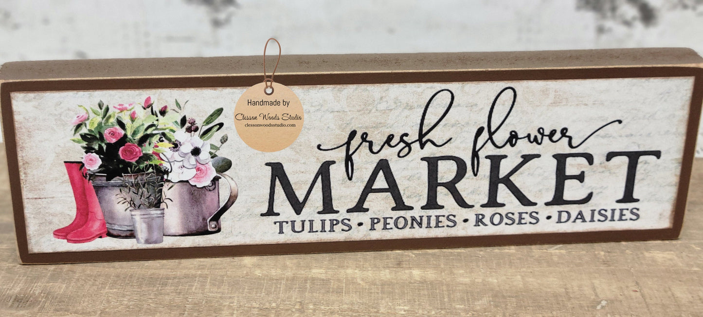 Fresh Flower Market Tulips Peonies Roses Daisies Brown Wood Sign