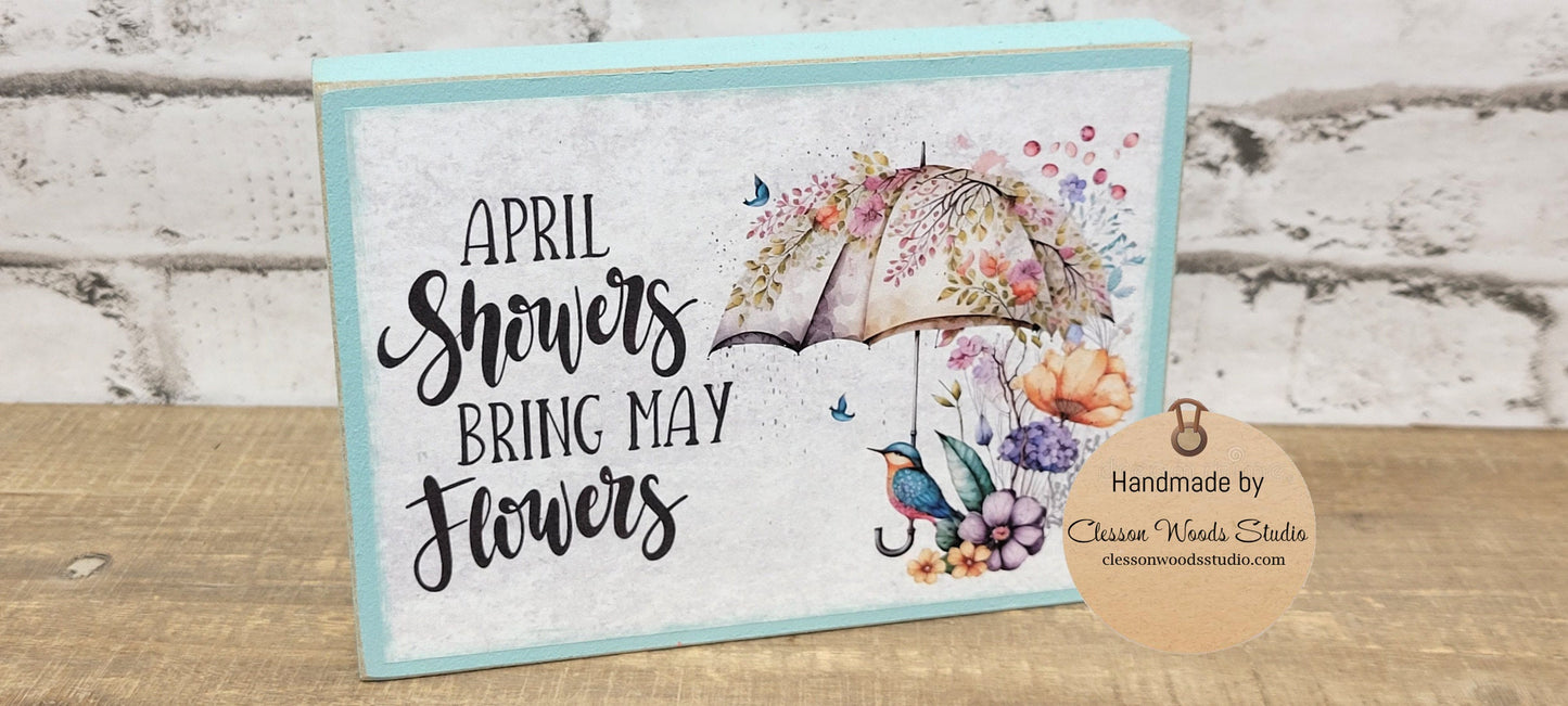 April Showers Bring May Flowers Bird and Umbrella Wood Block Sign