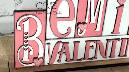 Be Mine Valentine Pink and White Word Block Sign