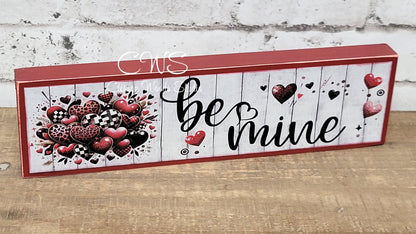Be Mine Valentine Horizontal Wood Sign