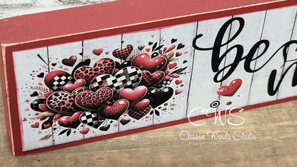 Be Mine Valentine Horizontal Wood Sign